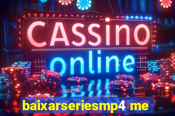 baixarseriesmp4 me